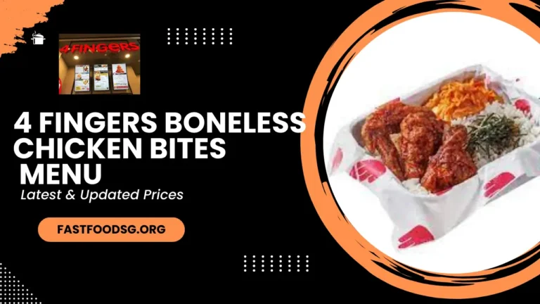 4 Fingers Boneless Chicken Bites Menu