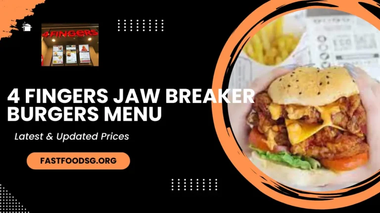 4 Fingers Jaw Breaker Burgers Menu