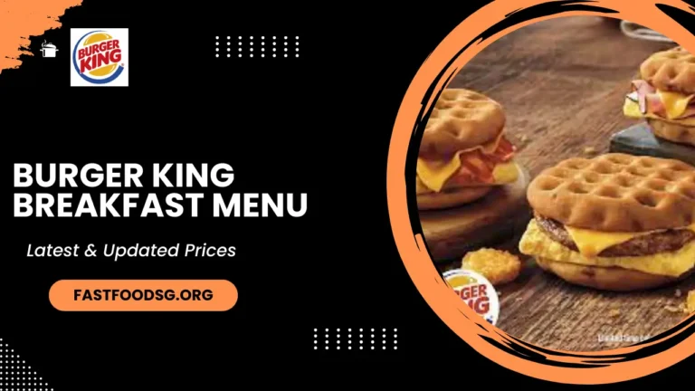 Burger King Breakfast Menu Prices In Singapore 2024