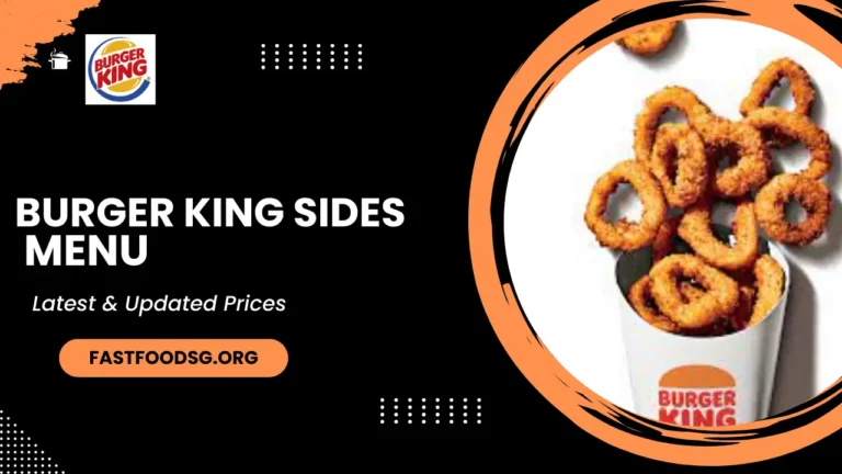 Burger King Sides Menu Prices In Singapore 2024