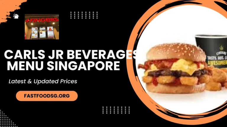 Carls Jr Beverages Menu Prices In Singapore 2024