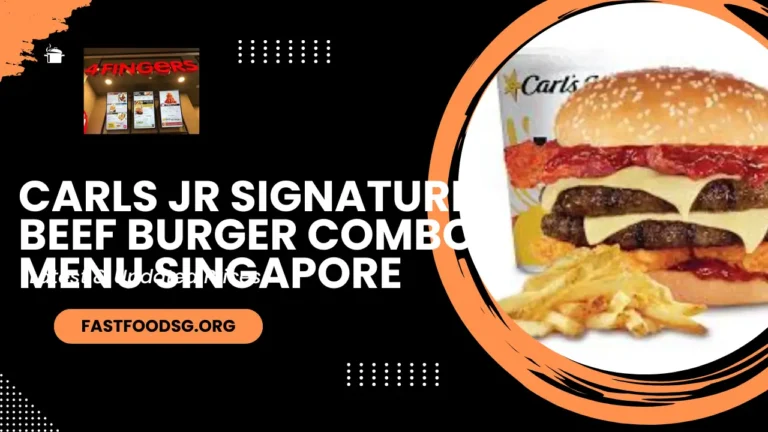 Carls Jr Chicken Combo Menu Prices In Singapore 2024