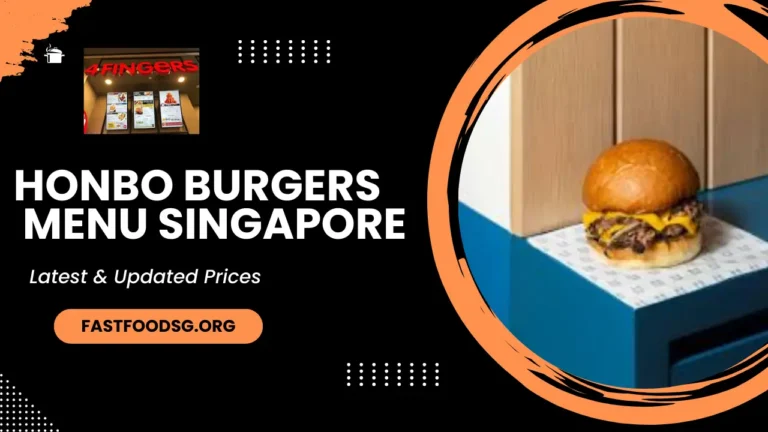 Honbo Burgers Menu Prices In Singapore 2024