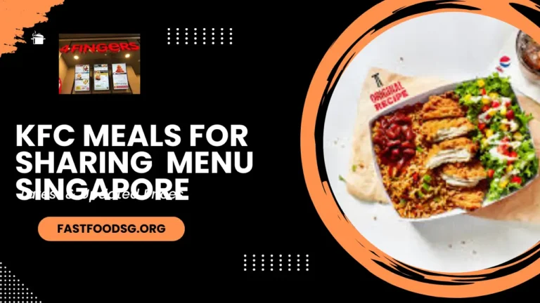 Kfc Meals For Sharing Singapore