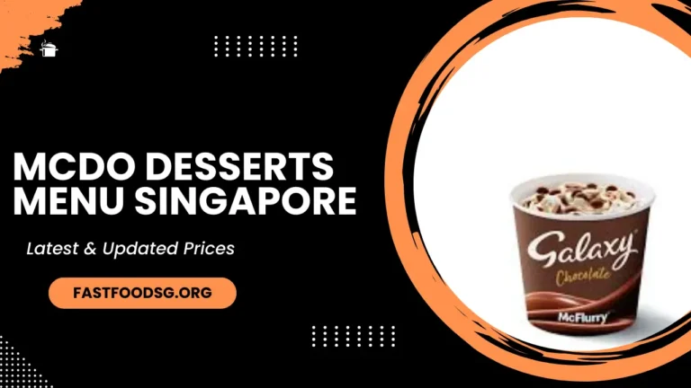 Mcdo Desserts Menu Prices In Singapore 2024