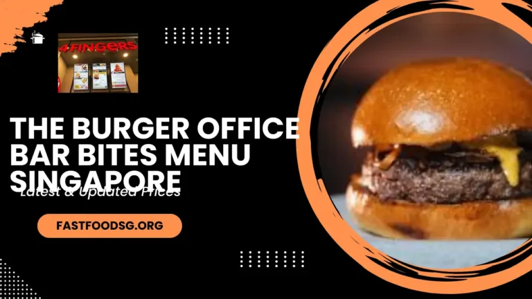 The Burger Office Bar Bites Menu Prices In Singapore 2024