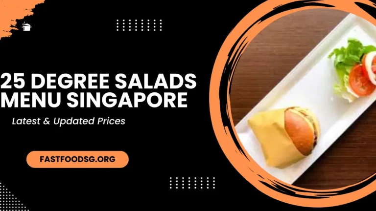 25 Degree Salads Menu Prices In Singapore 2024