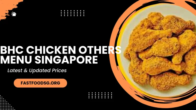 Bhc Chicken Others Menu Prices In Singapore 2024