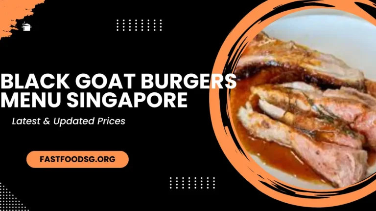 Black Goat Burgers Menu Prices In Singapore 2024