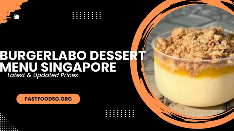 Burgerlabo Dessert Menu Prices In Singapore 2024