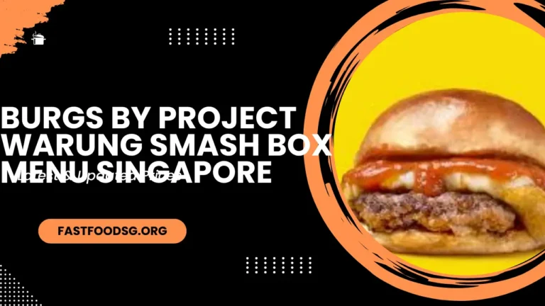 Burgs By Project Warung Smash Box Singapore