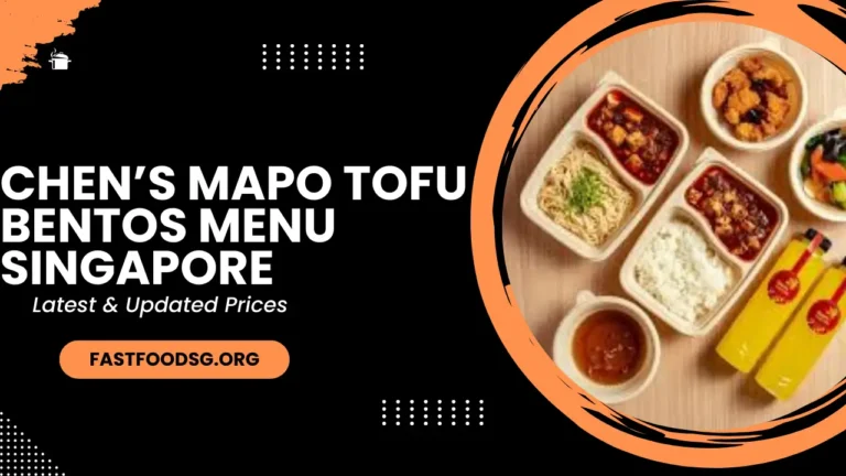 Chen’s Mapo Tofu Bentos Menu Prices In Singapore 2024