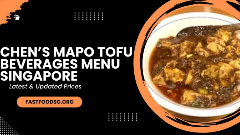 Chen’s Mapo Tofu Beverages Menu Prices In Singapore 2024