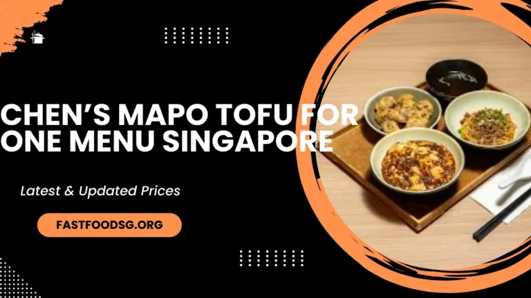 Chen’s Mapo Tofu For One Menu Prices In Singapore 2024