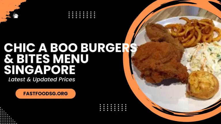 Chic A Boo Burgers Menu Prices In Singapore 2024