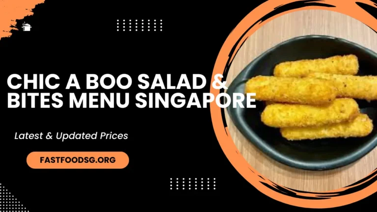 Chic A Boo Salad & Bites Menu Prices In Singapore 2024