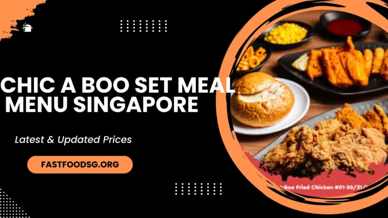 Chic A Boo Set Meal Menu Prices In Singapore 2024