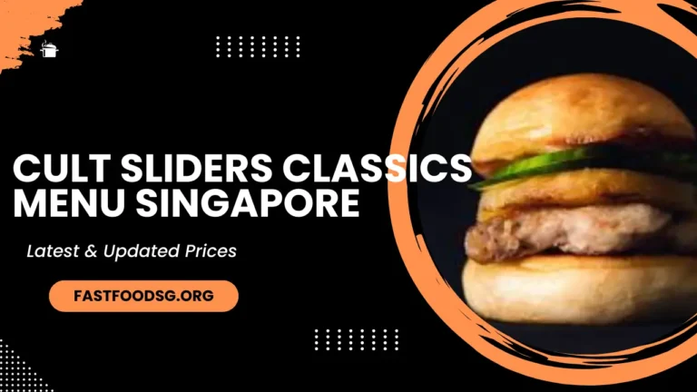 Cult Sliders Classics Menu Prices In Singapore 2024