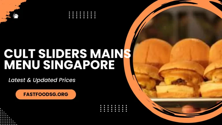 Cult Sliders Mains Menu Prices In Singapore 2024