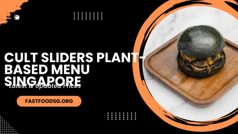 Cult Sliders Plant-based Menu Prices In Singapore 2024