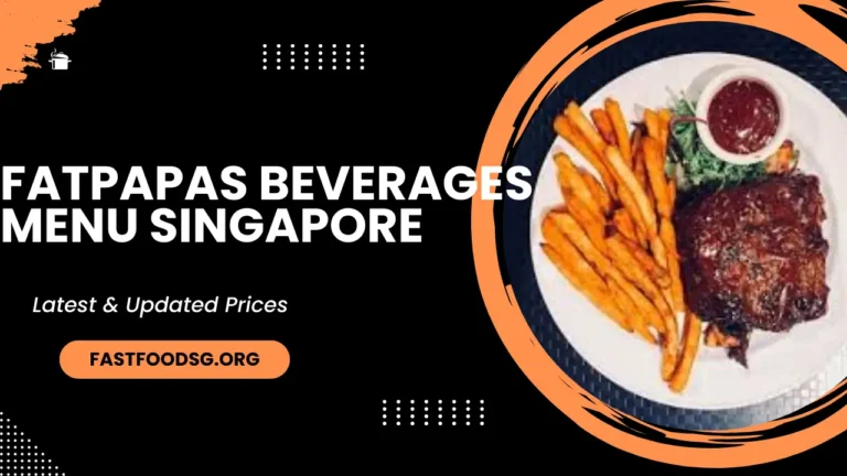 Fatpapas Beverages Menu Prices In Singapore 2024