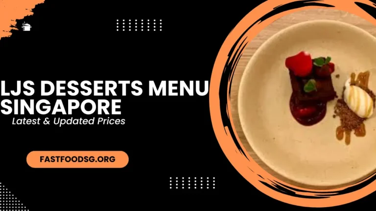 Ljs Desserts Menu Prices In Singapore 2024