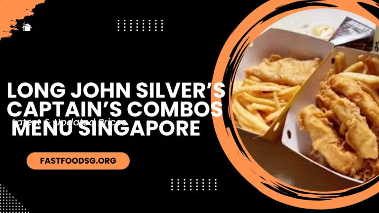 Long John Silver’s Captain’s Combos Singapore