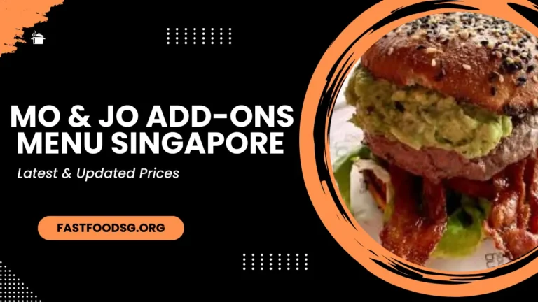 Mo & Jo Add-ons Menu Prices In Singapore 2024