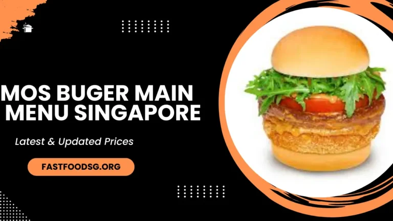 Mos Buger Main Menu Prices In Singapore 2024