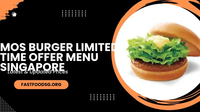 Mos Burger Limited Time Offer Menu Prices In Singapore 2024