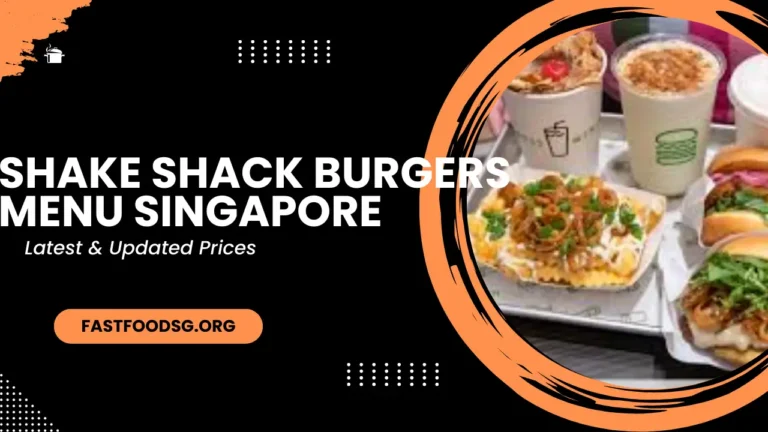 Shake Shack Burgers Menu Prices In Singapore 2024