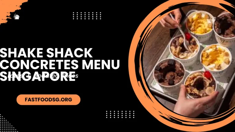 Shake Shack Concretes Menu Prices In Singapore 2024