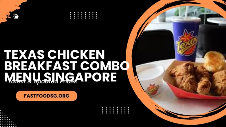 Texas Chicken Breakfast Combo Menu Prices In Singapore 2024