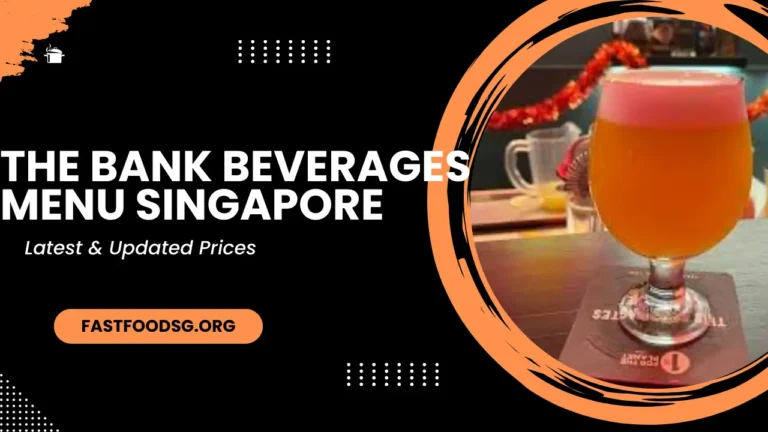 The Bank Beverages Menu Prices In Singapore 2024